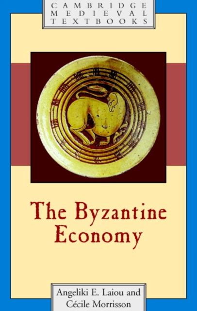 The Byzantine Economy - Angeliki E. Laiou