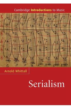 Coperta cărții 'Serialism - Arnold Whittall'