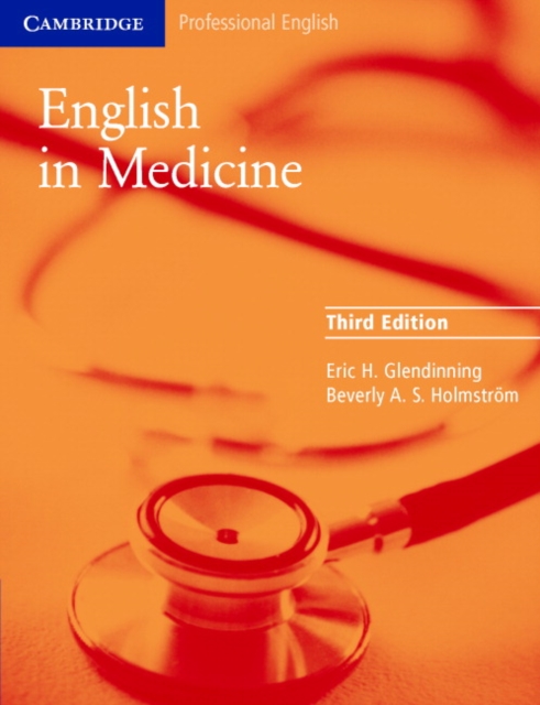 English in Medicine: A Course in Communication Skills - Eric H. Glendinning