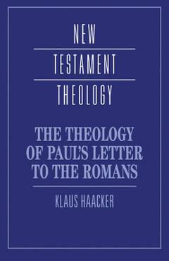 Poza produsului The Theology of Paul's Letter to the Romans - Klaus Haacker