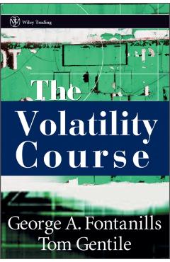 Coperta cărții 'The Volatility Course - George A. Fontanills'