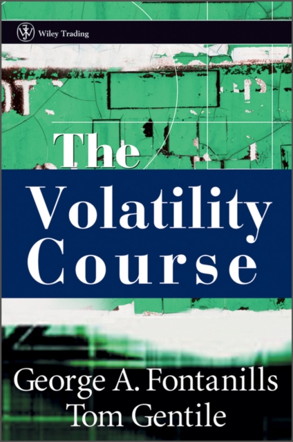 The Volatility Course - George A. Fontanills