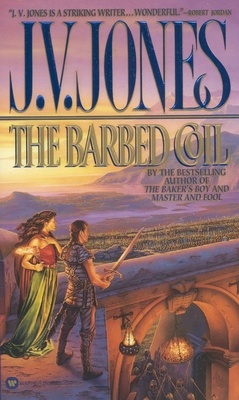 The Barbed Coil - J. V. Jones