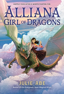 Alliana, Girl of Dragons - Julie Abe