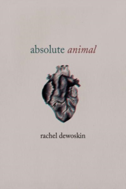 Absolute Animal - Rachel Dewoskin