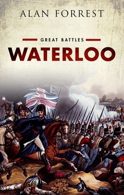 Waterloo: Great Battles - Alan Forrest