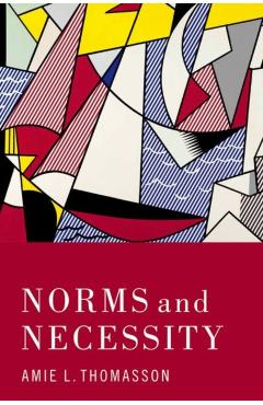 Coperta cărții 'Norms and Necessity - Amie Thomasson'