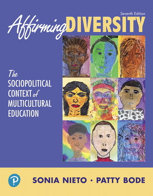 Affirming Diversity: The Sociopolitical Context of Multicultural Education - Sonia Nieto