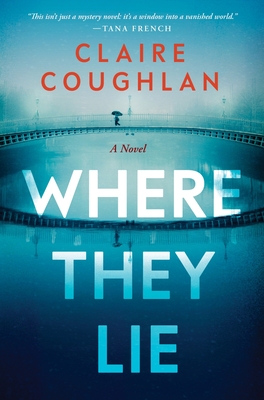 Where They Lie - Claire Coughlan
