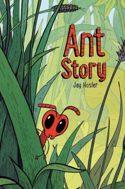 Ant Story - Jay Hosler