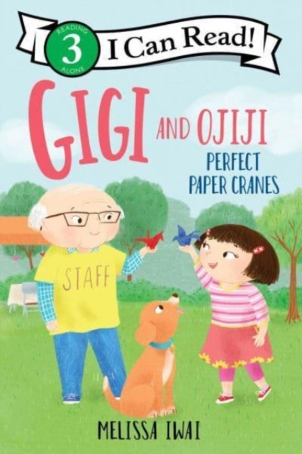 Gigi and Ojiji: Perfect Paper Cranes - Melissa Iwai