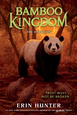 Bamboo Kingdom #4: The Dark Sun - Erin Hunter