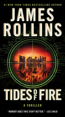 Tides of Fire: A SIGMA Force Novel - James Rollins