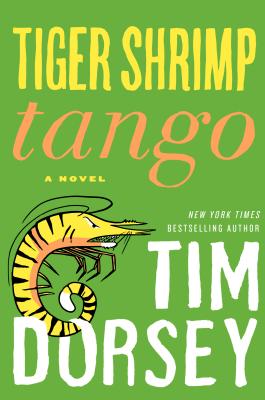 Tiger Shrimp Tango - Tim Dorsey