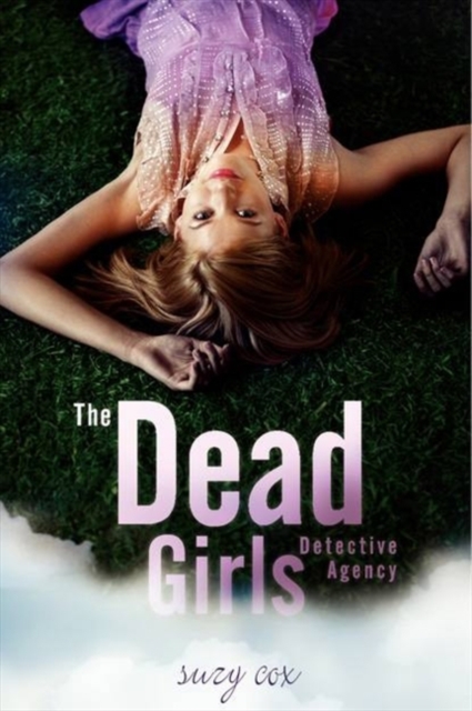 The Dead Girls Detective Agency - Suzy Cox