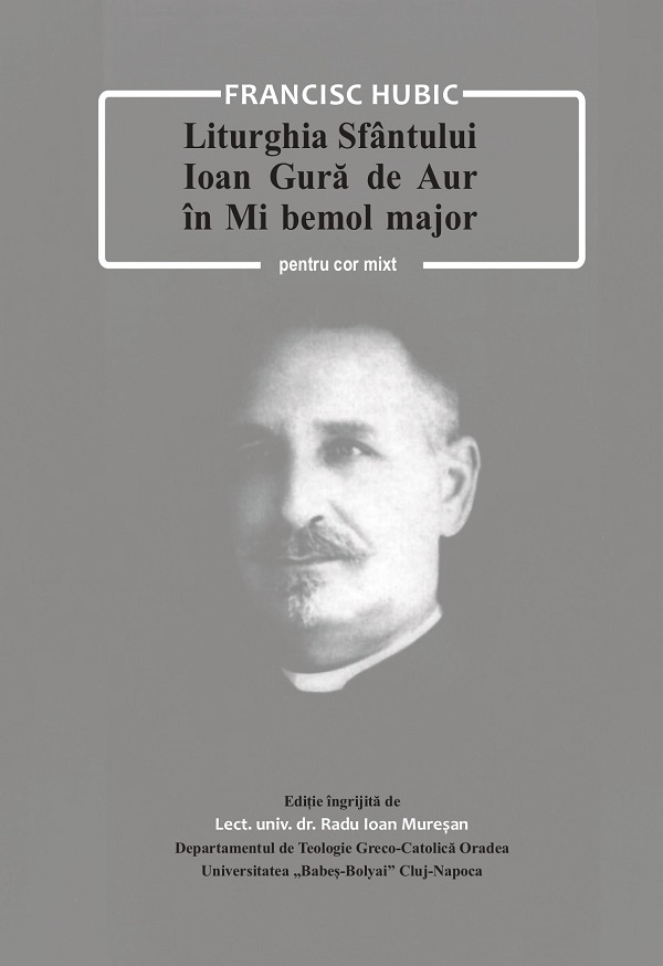 eBook Liturghia Sfantului Ioan Gura de Aur in Mi bemol major pentru cor mixt - Francisc Hubic