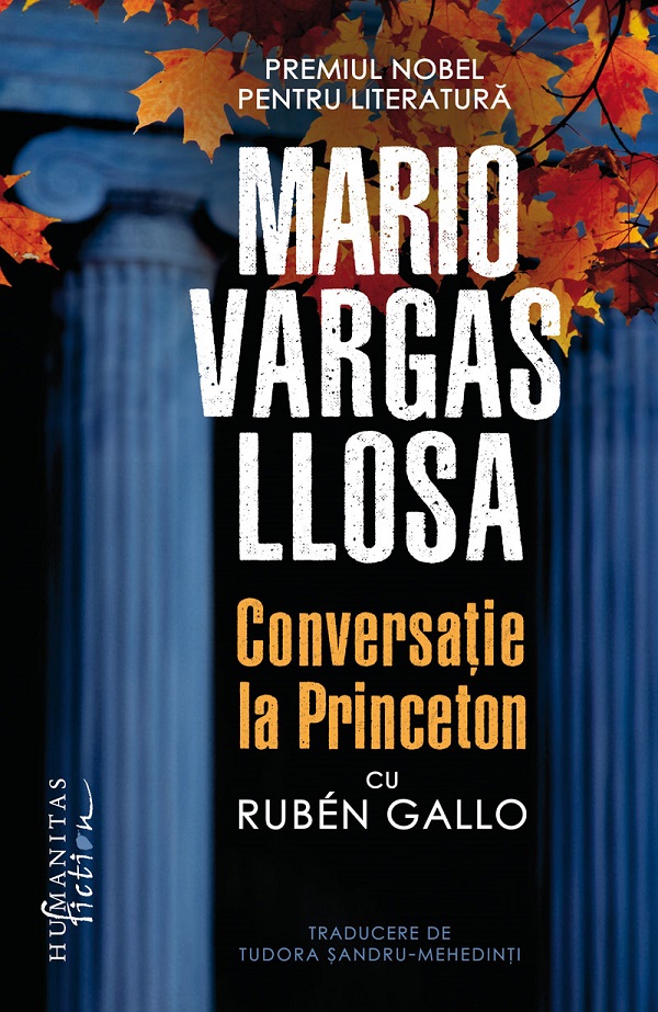 Conversatie la Princeton cu Ruben Gallo - Mario Vargas Llosa