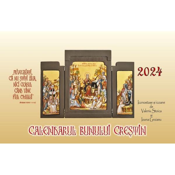 Calendar 2024: Calendarul bunului crestin