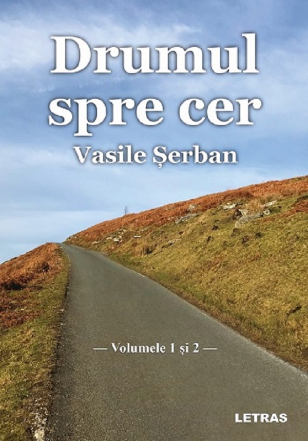 Drumul spre cer. Vol.1 + Vol.2 - Vasile Serban