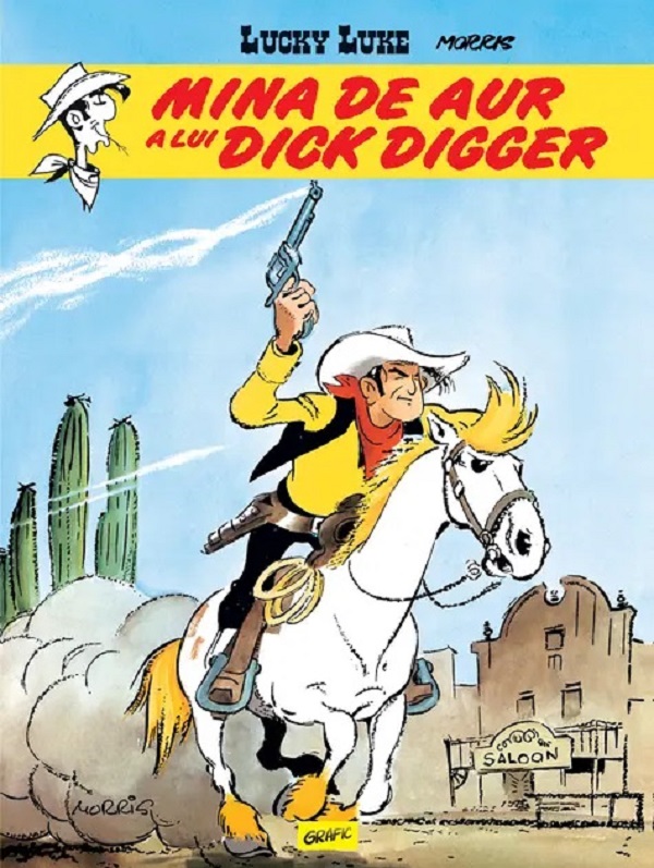 Mina de aur a lui Dick Digger. Seria Lucky Luke Vol.1 - Morris