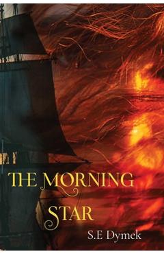 Poza produsului The Morning Star - S. E. Dymek