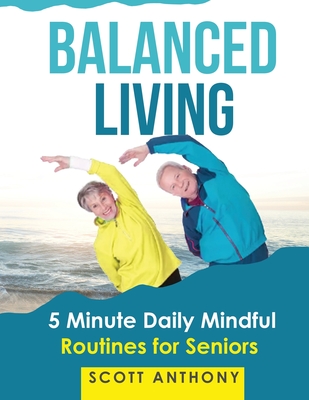 Balanced Living - Scott Anthony