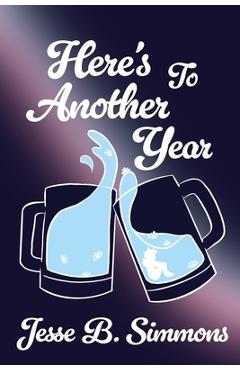 Coperta cărții 'Here's To Another Year - Jesse B. Simmons'