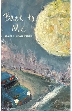 Coperta cărții 'Back To Me - Carly Jean Puch'