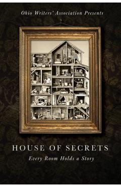 Coperta cărții 'House of Secrets: Every Room Holds a Story - George Pallas'