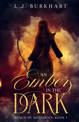 An Ember in the Dark - L. J. Burkhart