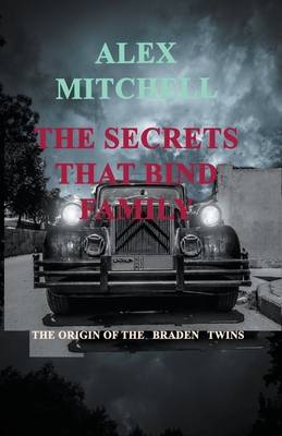 Secrets That Bind Family - Alex Mitchell