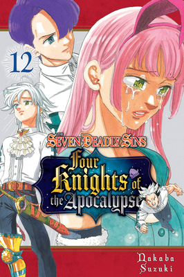 The Seven Deadly Sins: Four Knights of the Apocalypse 12 - Nakaba Suzuki