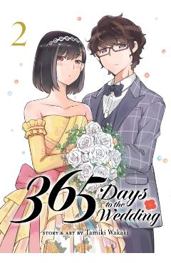 365 Days to the Wedding Vol. 2 - Tamiki Wakaki