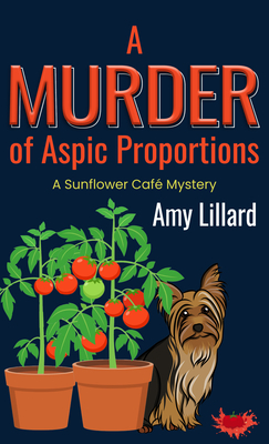 A Murder of Aspic Proportions - Amy Lillard