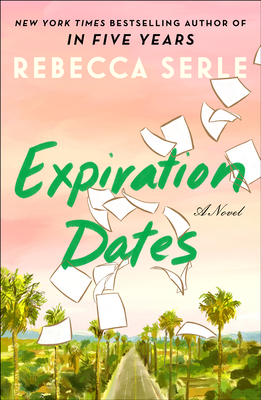 Expiration Dates - Rebecca Serle
