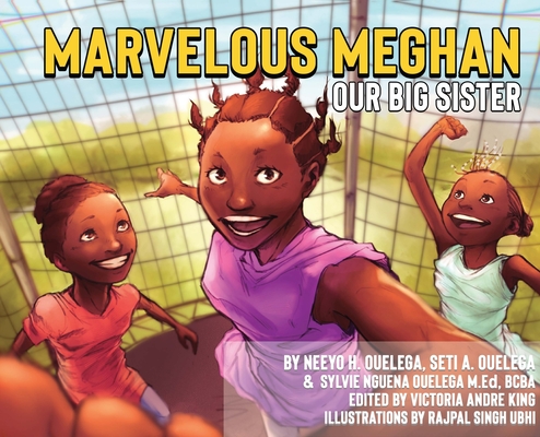 Marvelous Meghan Our Big Sister - Neeyo H. Ouelega