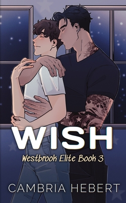 Wish: Special Edition Paperback: Westbrook Elite Special Edition Paperback - Cambria Hebert