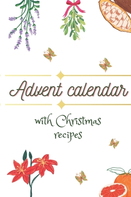Advent calender with christmas recipes - Johanna Dietrich