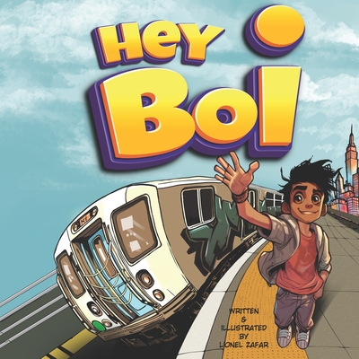 Hey Boi: Adventures of a Graffiti Kid - Lionel Zafar