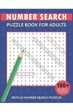 Coperta cărții 'Number Search Puzzles For Adults: Number Find Puzzle Books For Adults - Ben Benjamin'