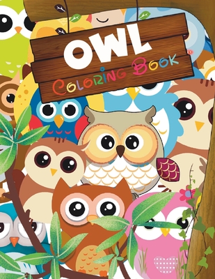 OWL Coloring Book: Coloring For Kids Ages 4-8 years, 100 page, 50 designs, size 8.5x11