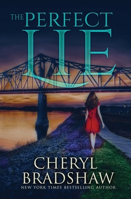 The Perfect Lie - Cheryl Bradshaw