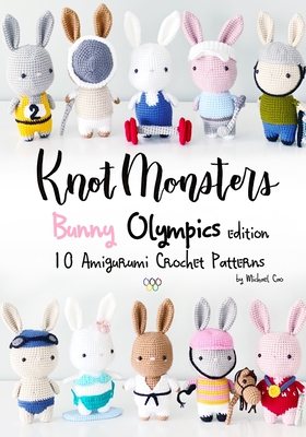 Coperta cărții 'Knotmonsters: Bunny Olympics edition: 10 Amigurumi Crochet Patterns - Sushi Aquino'