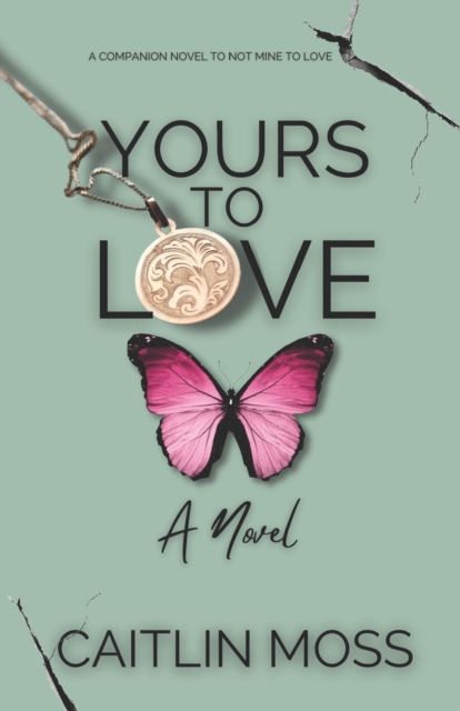 Yours To Love - Caitlin Moss