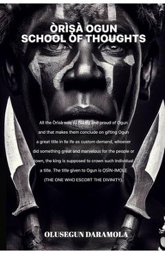 Poza produsului ÒrìṢà Ogun School of Thoughts - Olusegun Daramola