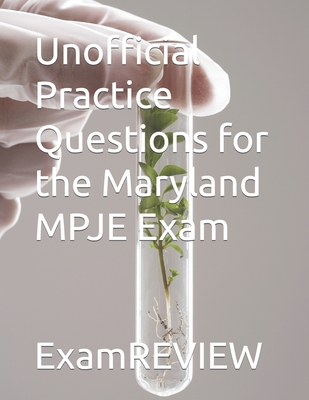 Unofficial Practice Questions for the Maryland MPJE Exam - Mike Yu