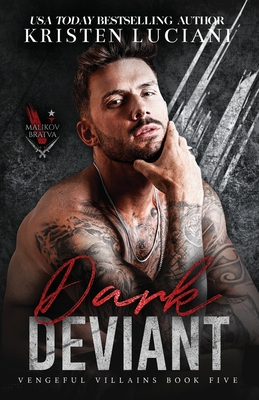 Dark Deviant: A Dark Mafia Enemies To Lovers Romance - Kristen Luciani