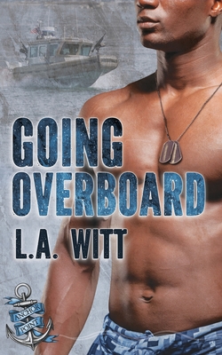 Going Overboard - L. A. Witt