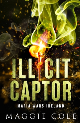 Illicit Captor - Maggie Cole