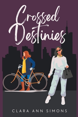 Crossed Destinies - Clara Ann Simons